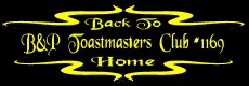 Back To Business & Professional Toastmasters Club #1169 Home Page